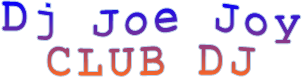 Dj Joe Joy CLUB DJ