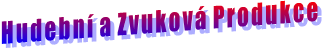 Hudebn&iacute; a Zvukov&aacute; Produkce